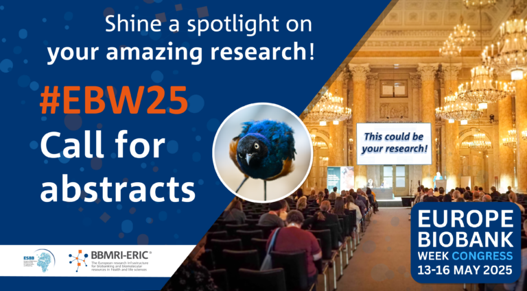 A picture with the Europe Biobank Congress logo that says: Shine a spotlight on your amazing research! #EBW25 Call for abstracts